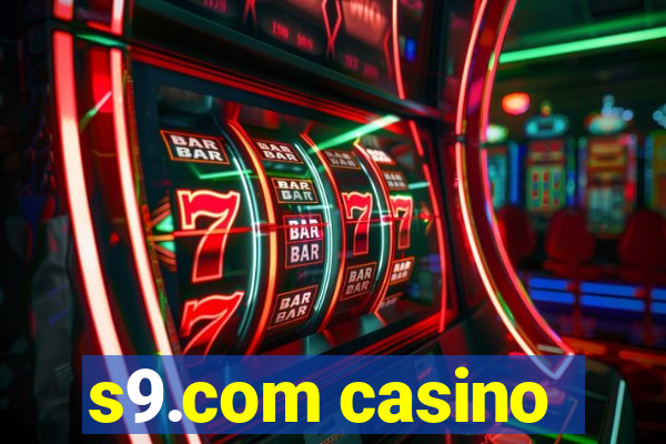 s9.com casino